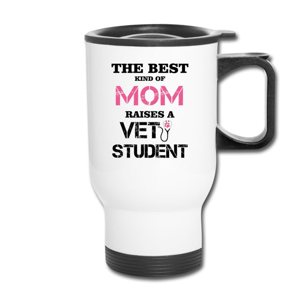 The best kind of Mom raises a Vet Student 14oz Travel Mug-Travel Mug | BestSub B4QC2-I love Veterinary