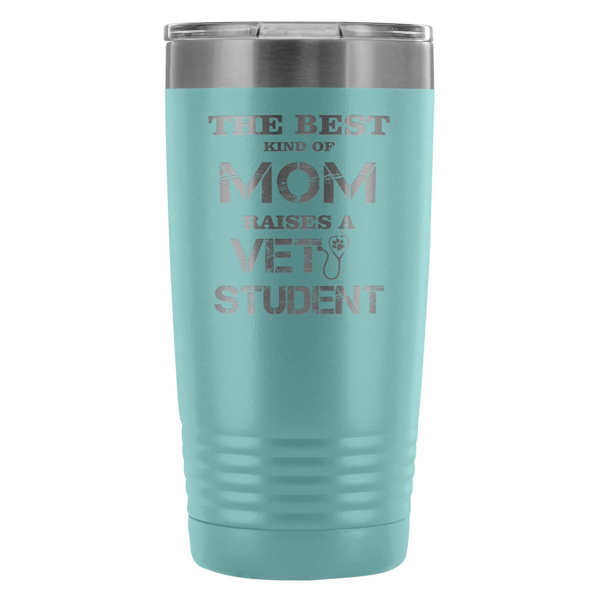 The best kind of Mom raises a Vet Student 20oz Vacuum Tumbler-Tumblers-I love Veterinary