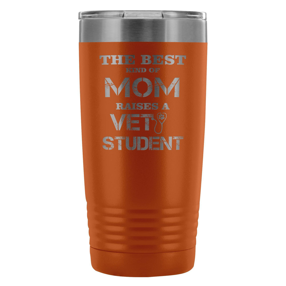 The best kind of Mom raises a Vet Student 20oz Vacuum Tumbler-Tumblers-I love Veterinary