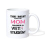 The Best kind of mom raises a Vet Student Coffee or Tea Mug-Coffee/Tea Mug | BestSub B101AA-I love Veterinary