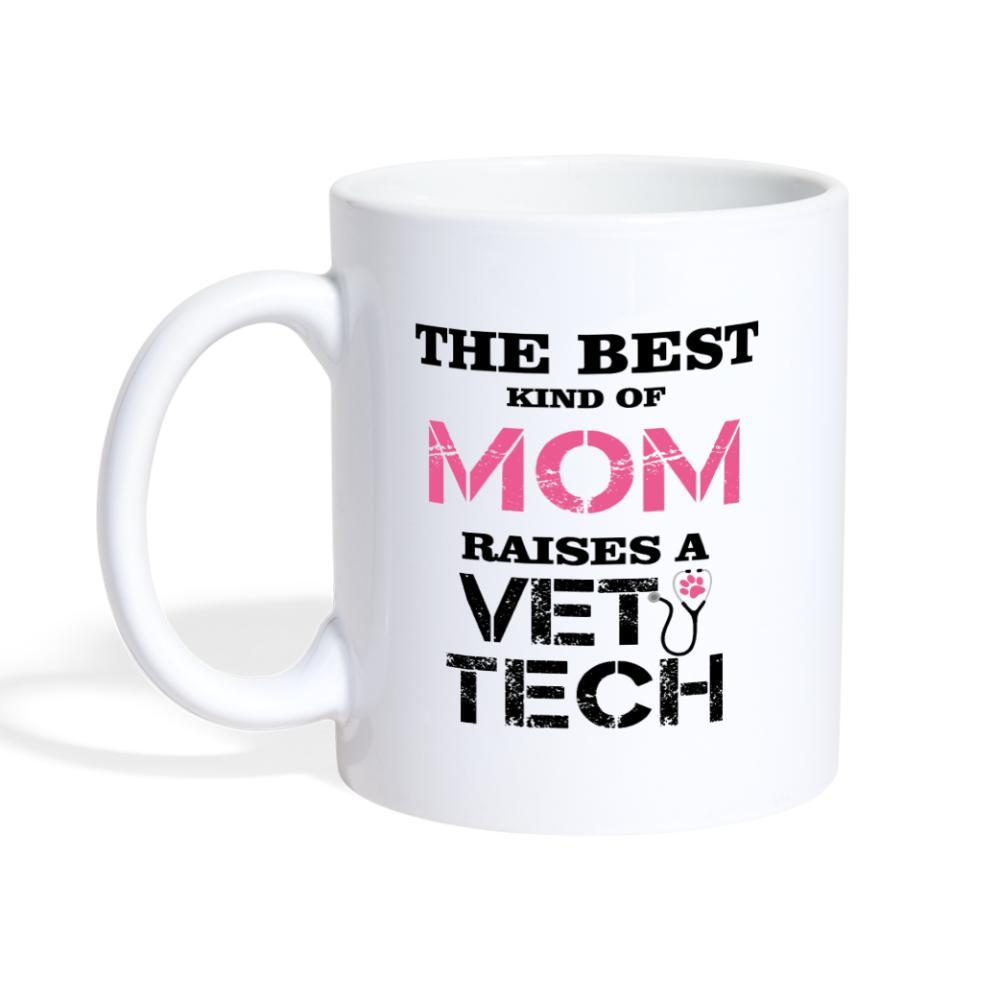 The best kind of Mom raises a Vet Tech White Coffee or Tea Mug-Coffee/Tea Mug | BestSub B101AA-I love Veterinary
