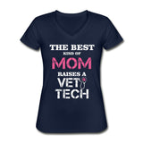 The best kind of Mom raises a Vet Tech Women's V-Neck T-Shirt-Women's V-Neck T-Shirt-I love Veterinary