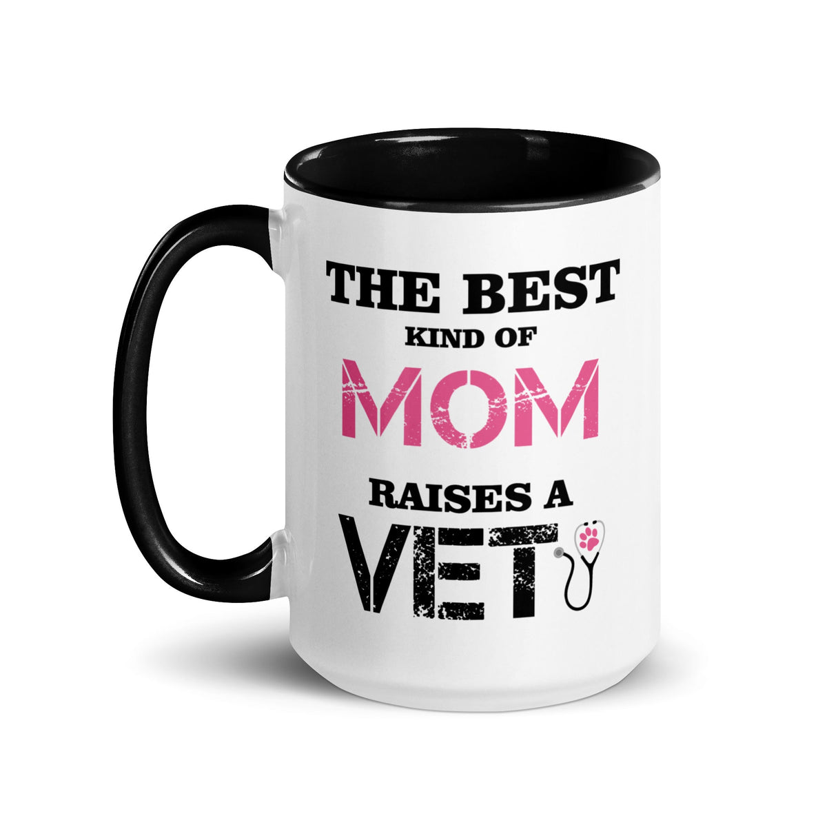 The best kind of Mom raises a Veterinarian Mug with Color Inside-White Ceramic Mug with Color Inside-I love Veterinary
