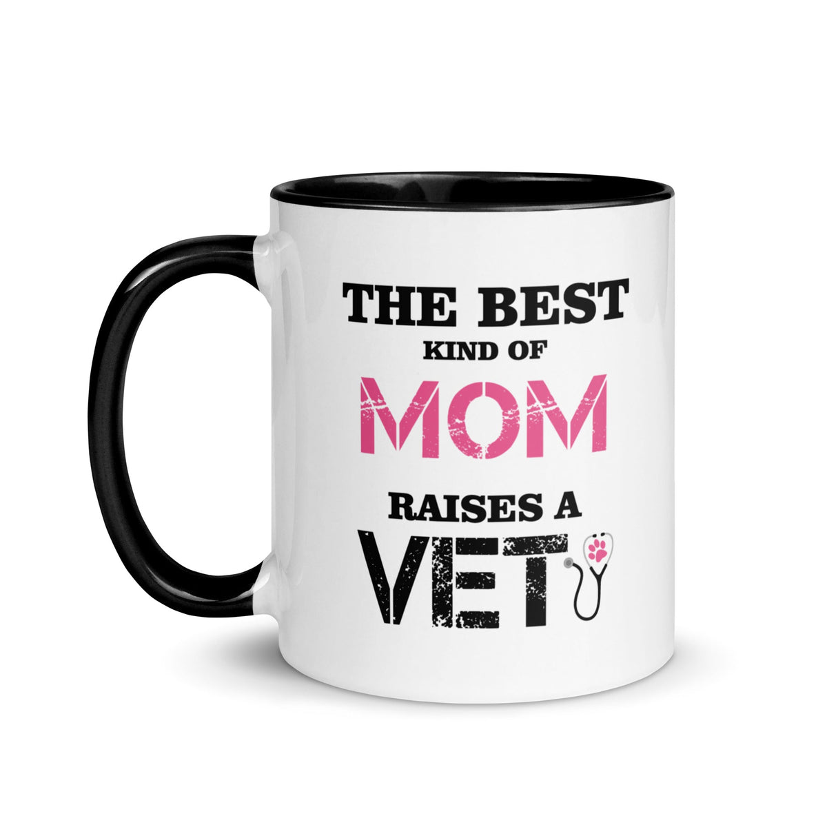 The best kind of Mom raises a Veterinarian Mug with Color Inside-White Ceramic Mug with Color Inside-I love Veterinary