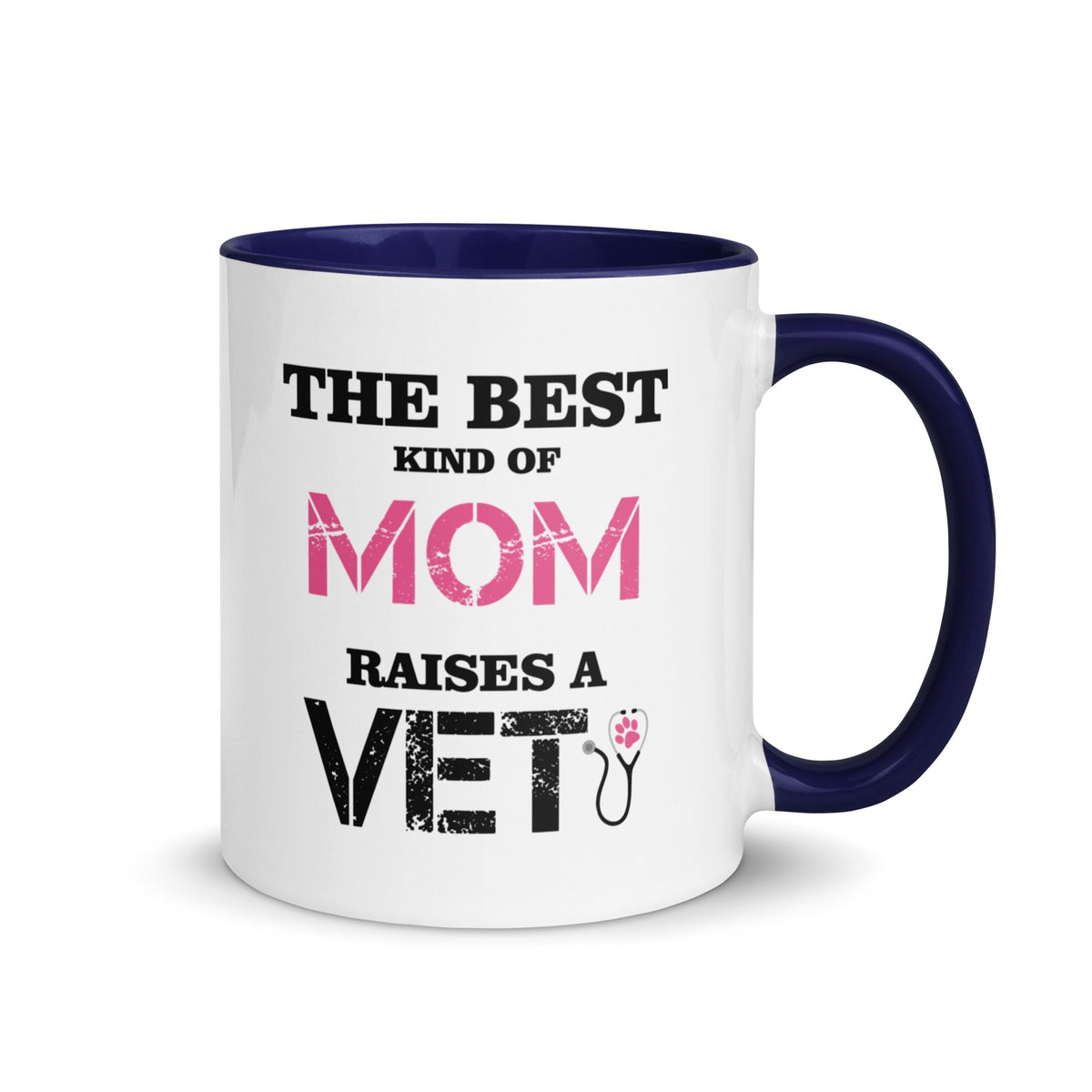 The best kind of Mom raises a Veterinarian Mug with Color Inside-White Ceramic Mug with Color Inside-I love Veterinary