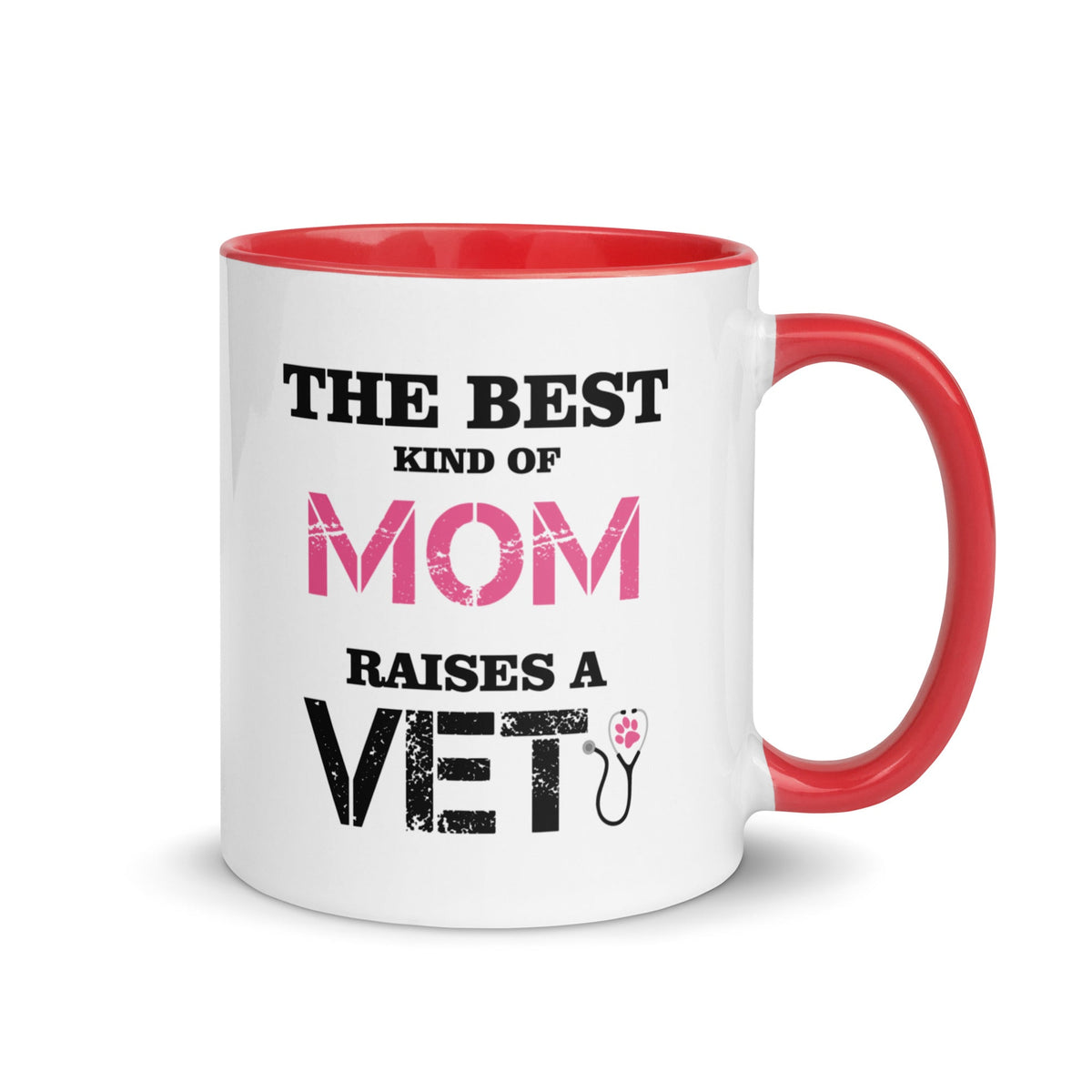 The best kind of Mom raises a Veterinarian Mug with Color Inside-White Ceramic Mug with Color Inside-I love Veterinary