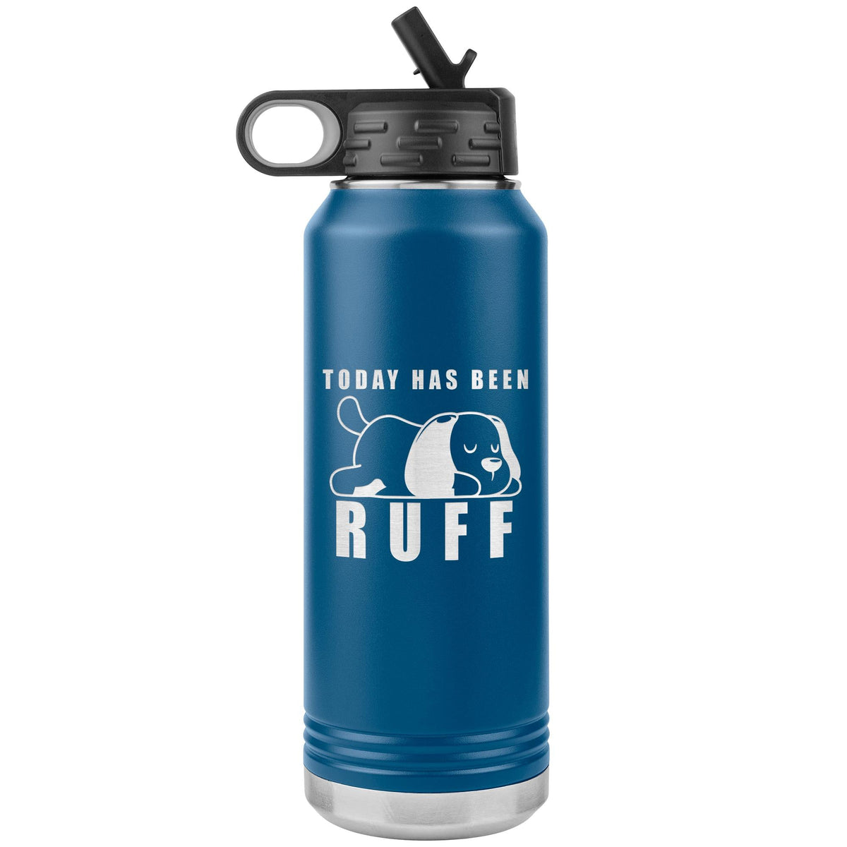 Today has been ruff Water Bottle Tumbler 32 oz-Water Bottle Tumbler-I love Veterinary