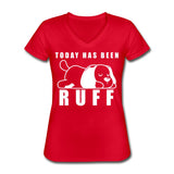 Today has been Ruff Women's V-Neck T-Shirt-Women's V-Neck T-Shirt | Fruit of the Loom L39VR-I love Veterinary