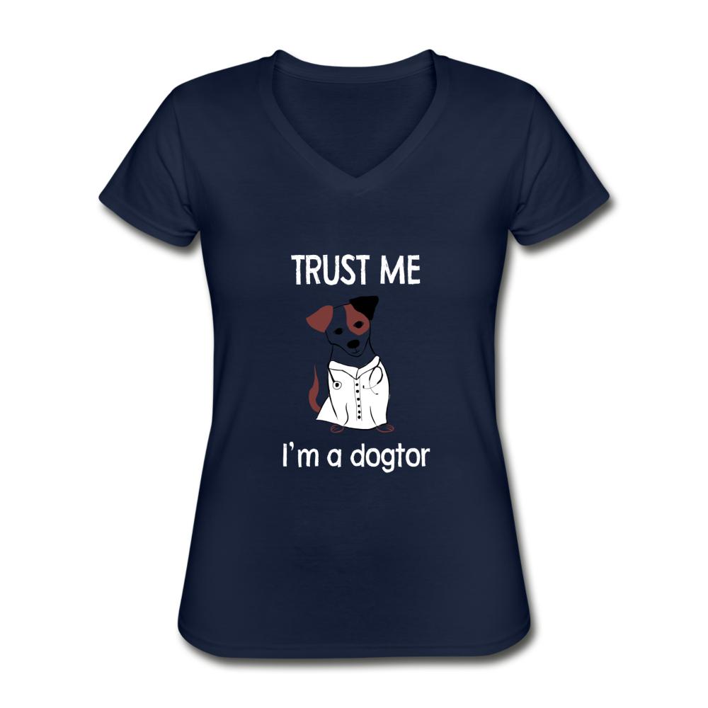 Trust me I'm a dogtor Women's V-Neck T-Shirt-Women's V-Neck T-Shirt | Fruit of the Loom L39VR-I love Veterinary