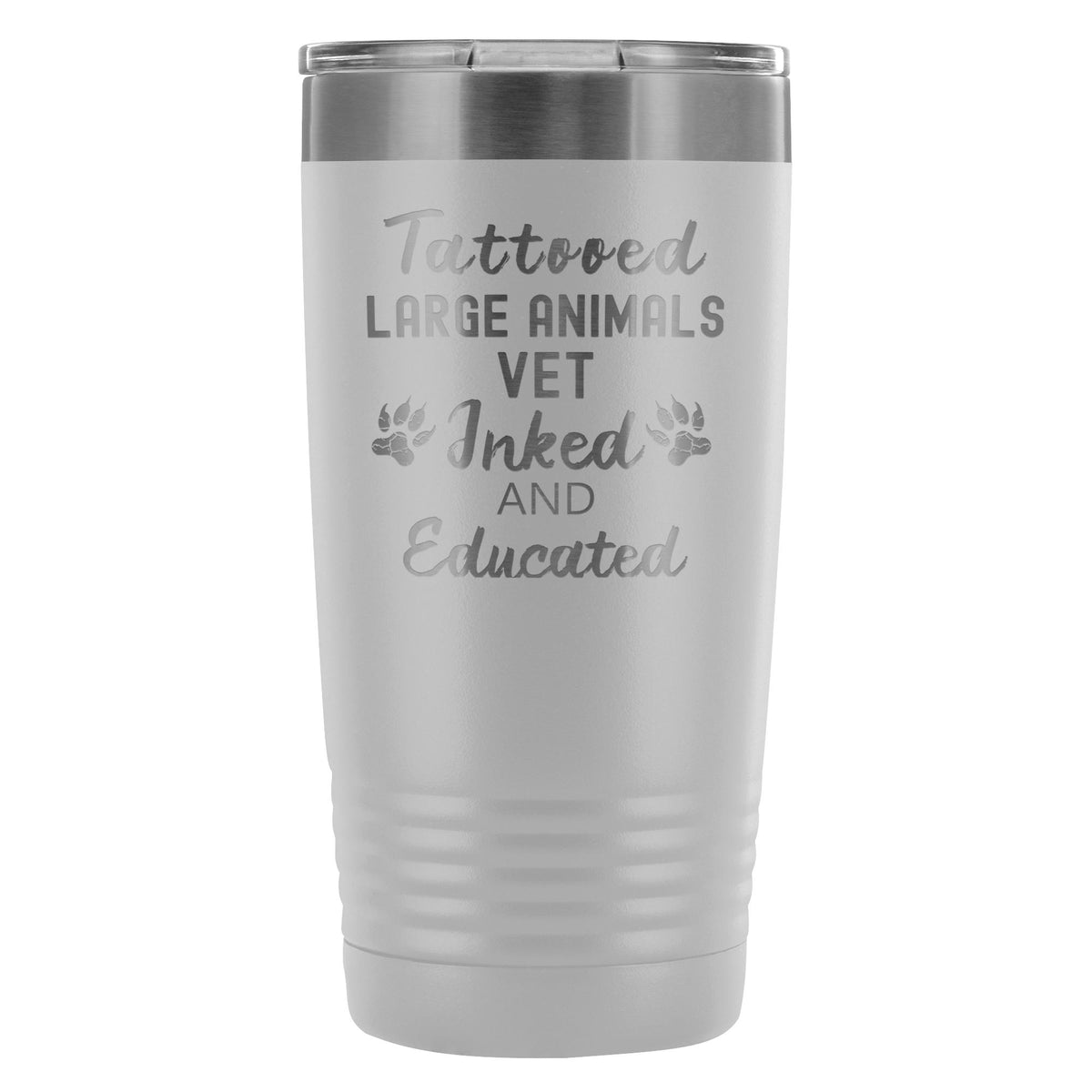 Large Animal Vet- Tattooed, Inked and Educated 20oz Vacuum Tumbler-Tumblers-I love Veterinary