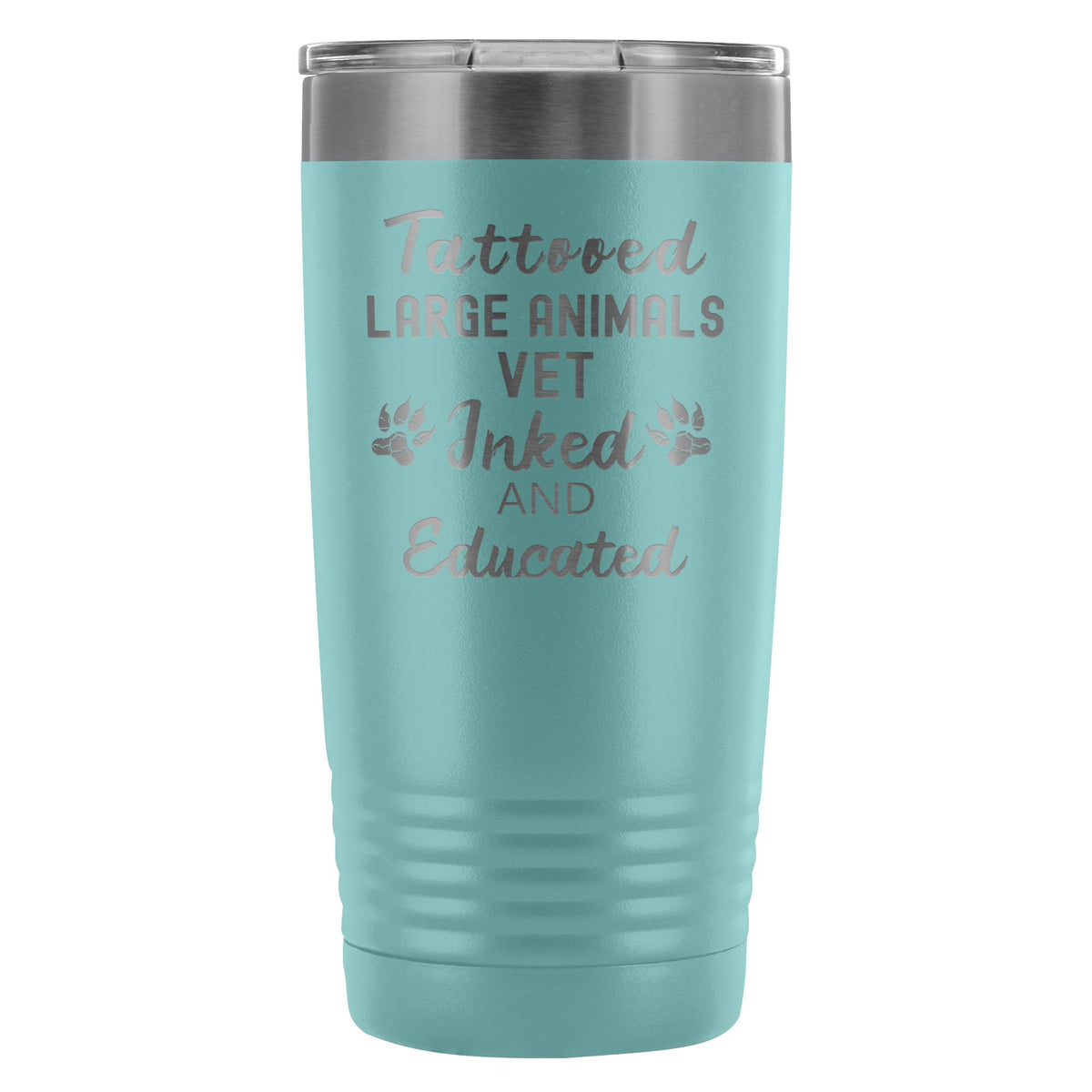 Large Animal Vet- Tattooed, Inked and Educated 20oz Vacuum Tumbler-Tumblers-I love Veterinary