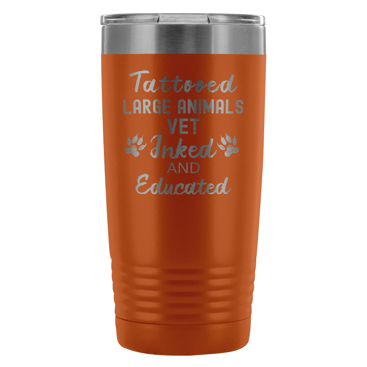 Large Animal Vet- Tattooed, Inked and Educated 20oz Vacuum Tumbler-Tumblers-I love Veterinary