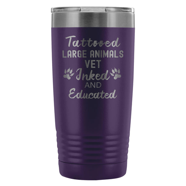 Large Animal Vet- Tattooed, Inked and Educated 20oz Vacuum Tumbler-Tumblers-I love Veterinary