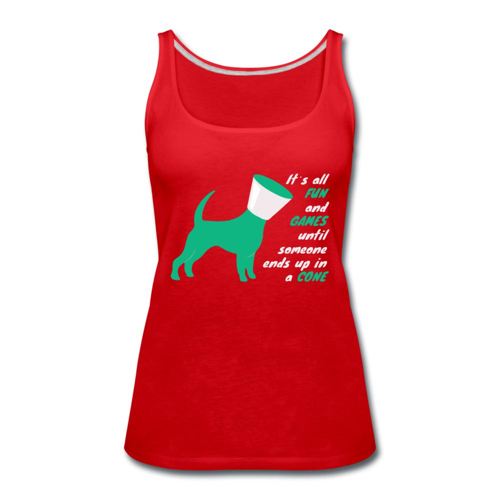 Until someone ends up in a cone Women's Tank Top-Women’s Premium Tank Top | Spreadshirt 917-I love Veterinary