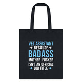 Vet Assistant Badass Tote Bag-Tote Bag | Q-Tees Q800-I love Veterinary