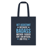 Vet Assistant Badass Tote Bag-Tote Bag | Q-Tees Q800-I love Veterinary