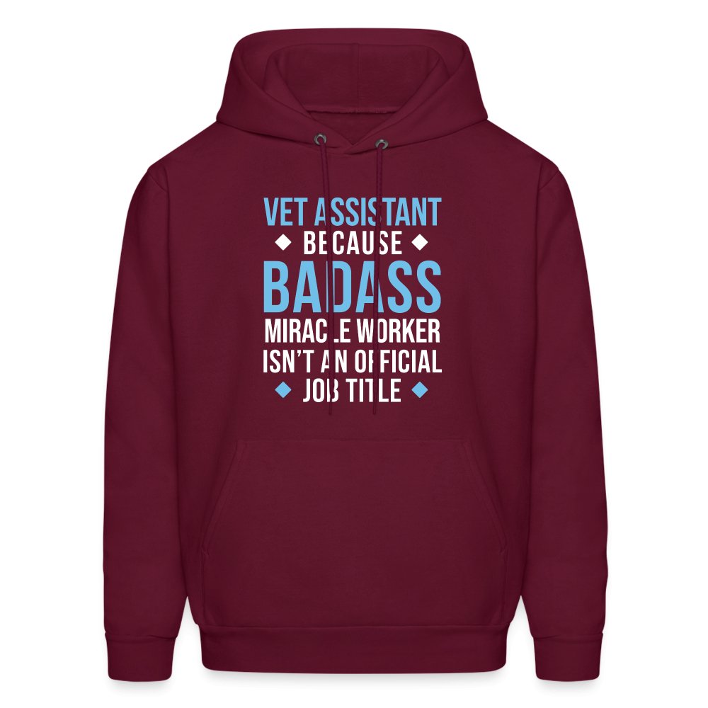 Vet Assistant because BADASS MIRACLE WORKER isn't an official job title Men's Hoodie-Men's Hoodie | Hanes P170-I love Veterinary