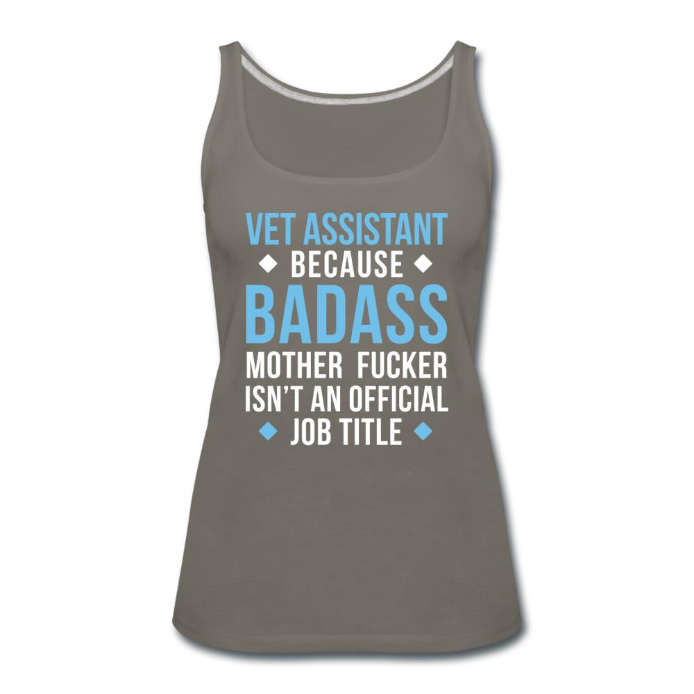 Vet Assistant because badass mother fucker isn't an official job title Women's Tank Top-Women’s Premium Tank Top | Spreadshirt 917-I love Veterinary