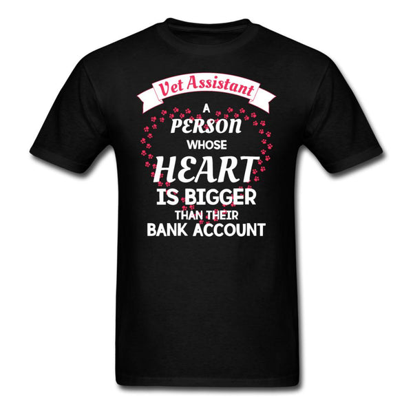 Vet Assistant Heart bigger than bank account Unisex T-shirt-Unisex Classic T-Shirt | Fruit of the Loom 3930-I love Veterinary