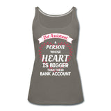 Vet Assistant Heart bigger than bank account Women's Tank Top-Women’s Premium Tank Top | Spreadshirt 917-I love Veterinary