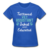 Vet Assistant- Inked and Educated Gildan Ultra Cotton Ladies T-Shirt-Ultra Cotton Ladies T-Shirt | Gildan G200L-I love Veterinary