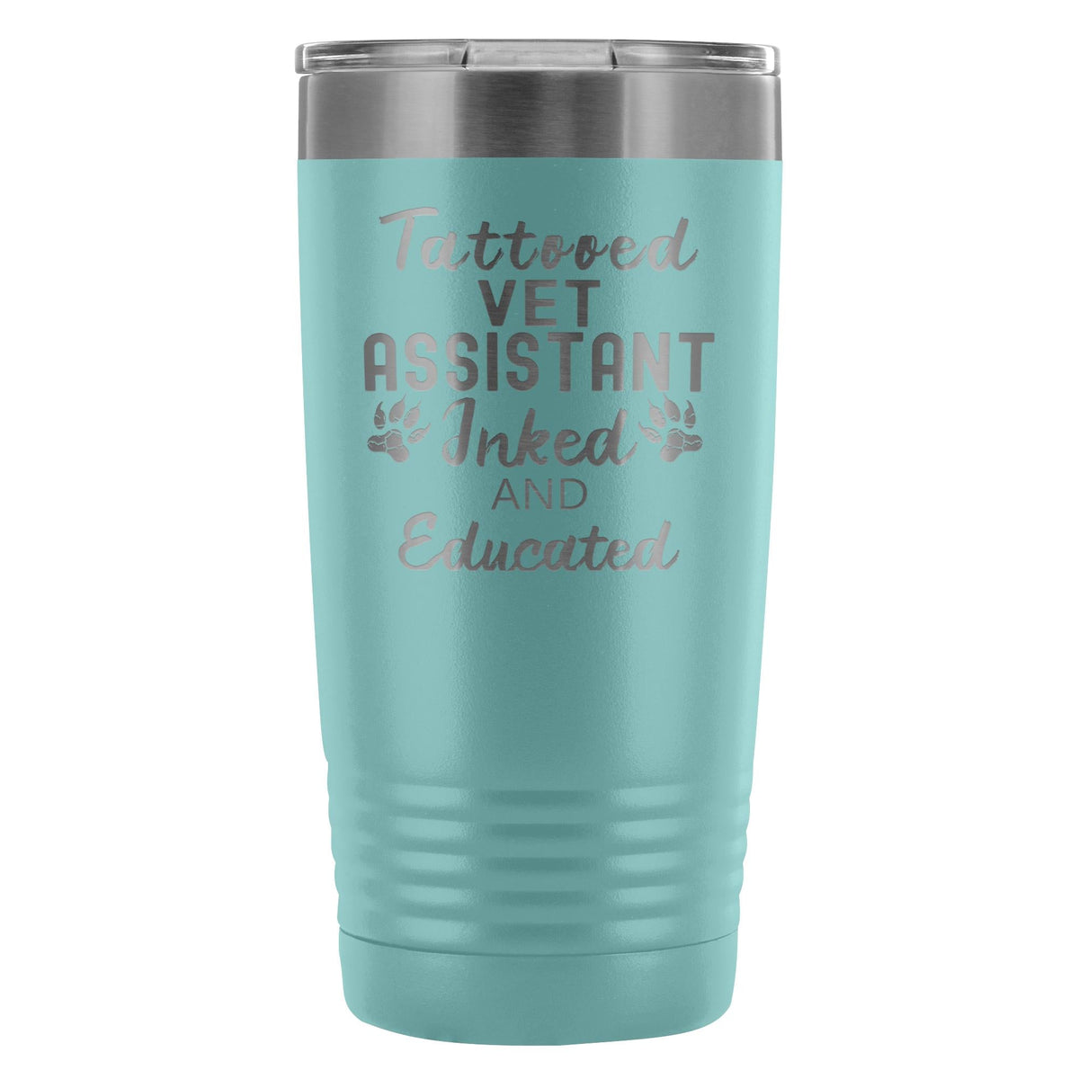 Vet Assistant- Tattooed, Inked and Educated 20oz Vacuum Tumbler-Tumblers-I love Veterinary