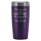 Vet Assistant- Tattooed, Inked and Educated 20oz Vacuum Tumbler-Tumblers-I love Veterinary