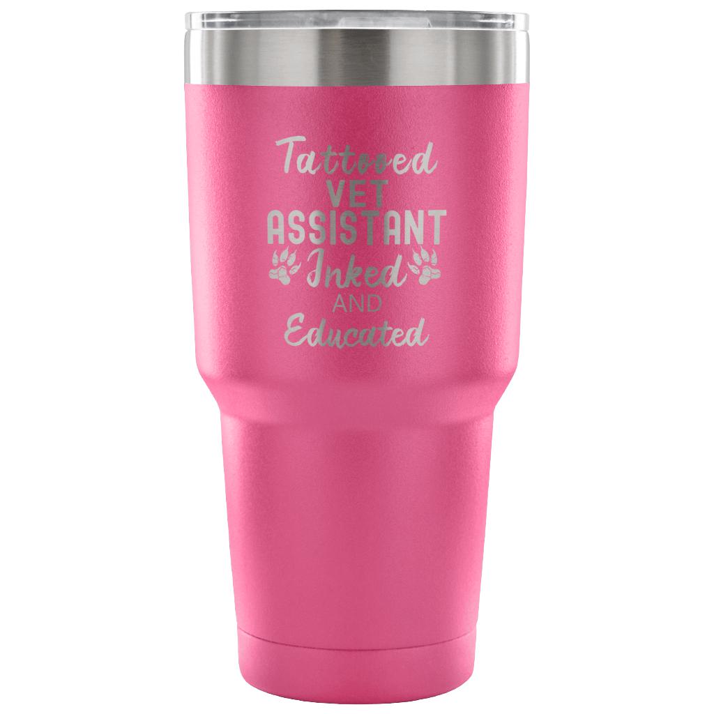 Vet Assistant- Tattooed, Inked and Educated 30oz Vacuum Tumbler-Tumblers-I love Veterinary