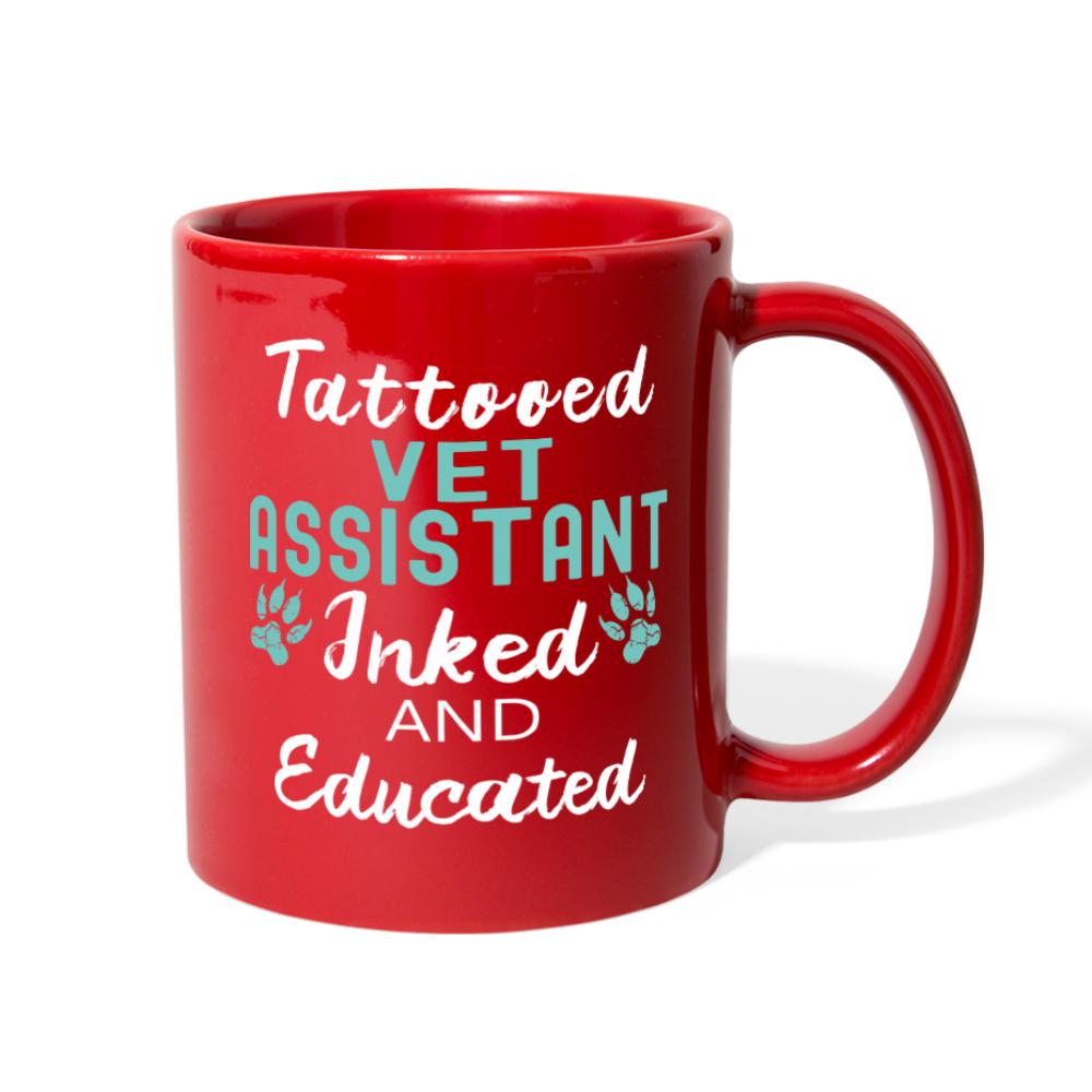 Vet Assistant - Tattooed, Inked and Educated Full Color Mug-Full Color Mug | BestSub B11Q-I love Veterinary