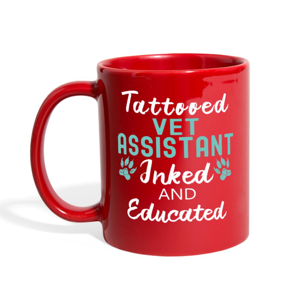Vet Assistant - Tattooed, Inked and Educated Full Color Mug-Full Color Mug | BestSub B11Q-I love Veterinary