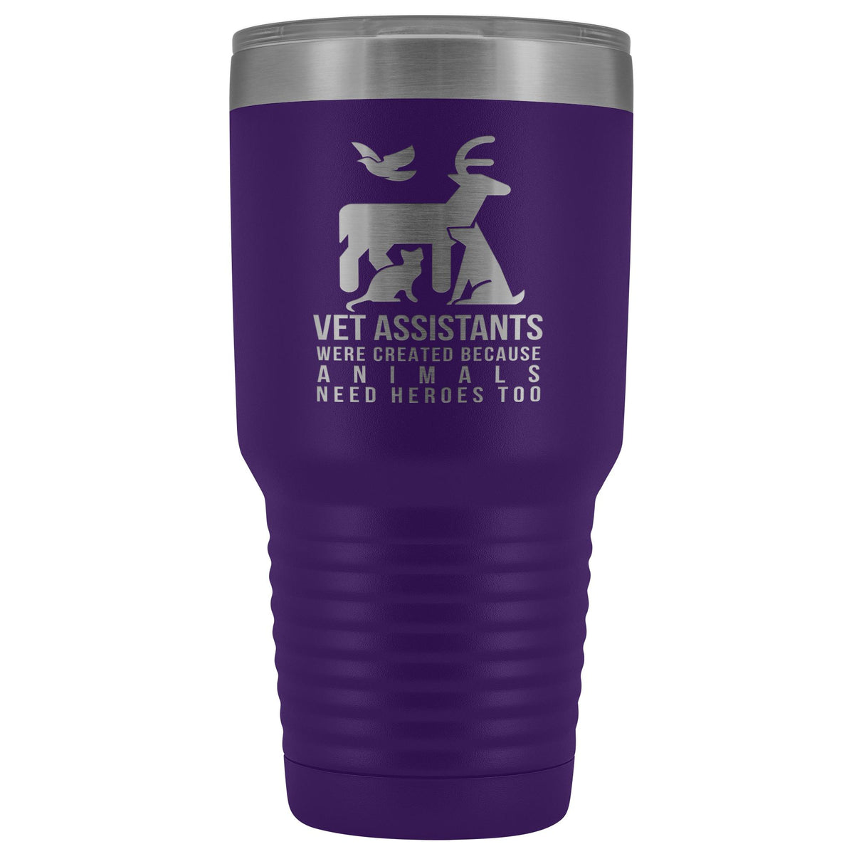 Vet assistants were created because animals need heroes too 30oz Vacuum Tumbler-Tumblers-I love Veterinary