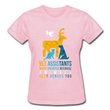 Vet assistants were created because animals need heroes too Gildan Ultra Cotton Ladies T-Shirt-Ultra Cotton Ladies T-Shirt | Gildan G200L-I love Veterinary