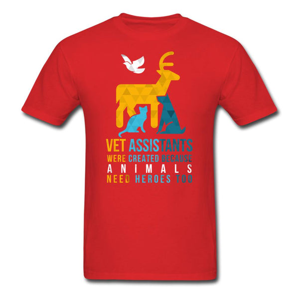 Vet assistants were created because animals need heroes too Unisex T-shirt-Unisex Classic T-Shirt | Fruit of the Loom 3930-I love Veterinary