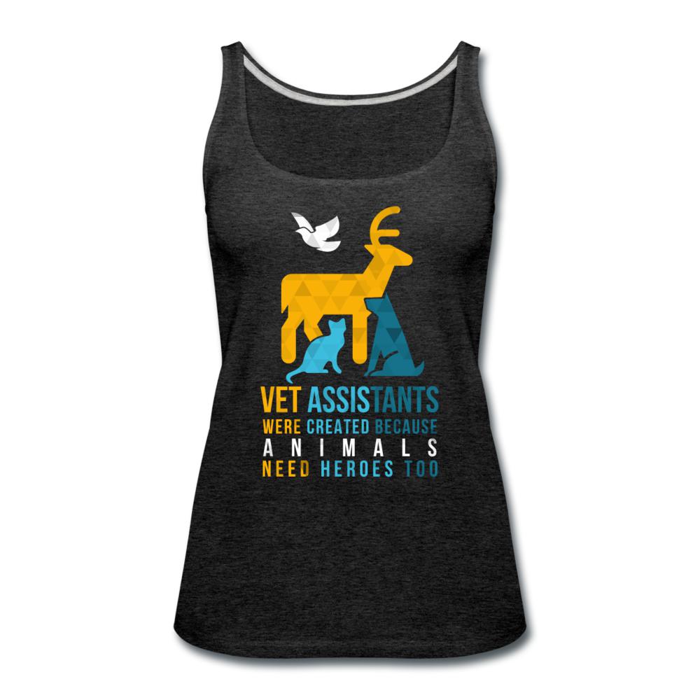 Vet assistants were created because animals need heroes too Women's Tank Top-Women’s Premium Tank Top | Spreadshirt 917-I love Veterinary