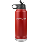 Vet med Water Bottle Tumbler 32 oz-Water Bottle Tumbler-I love Veterinary