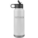 Vet med Water Bottle Tumbler 32 oz-Water Bottle Tumbler-I love Veterinary