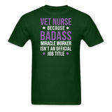 Vet Nurse because BADASS MIRACLE WORKER isn't an official job title Unisex Classic T-Shirt-Unisex Classic T-Shirt | Fruit of the Loom 3930-I love Veterinary