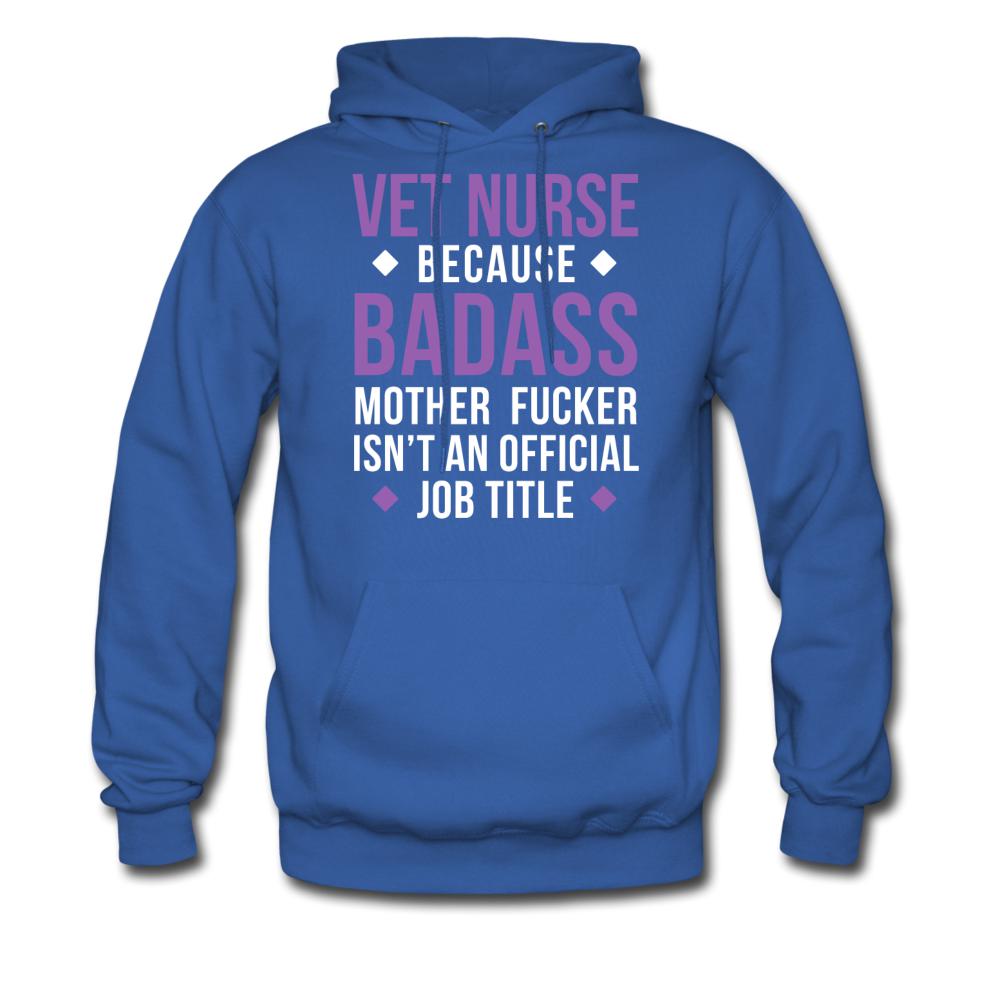 Vet Nurse because badass mother fucker isn't an official job title Unisex Hoodie-Men's Hoodie | Hanes P170-I love Veterinary