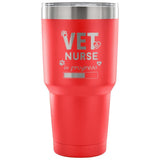Vet Nurse in Progress 30oz Vacuum Tumbler-Tumblers-I love Veterinary