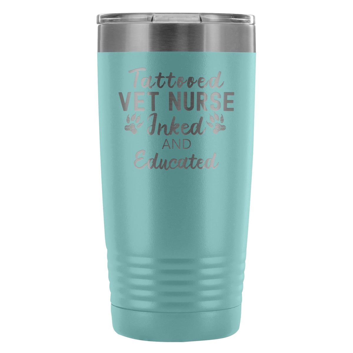 Vet Nurse- Tattooed, Inked and Educated 20oz Vacuum Tumbler-Tumblers-I love Veterinary