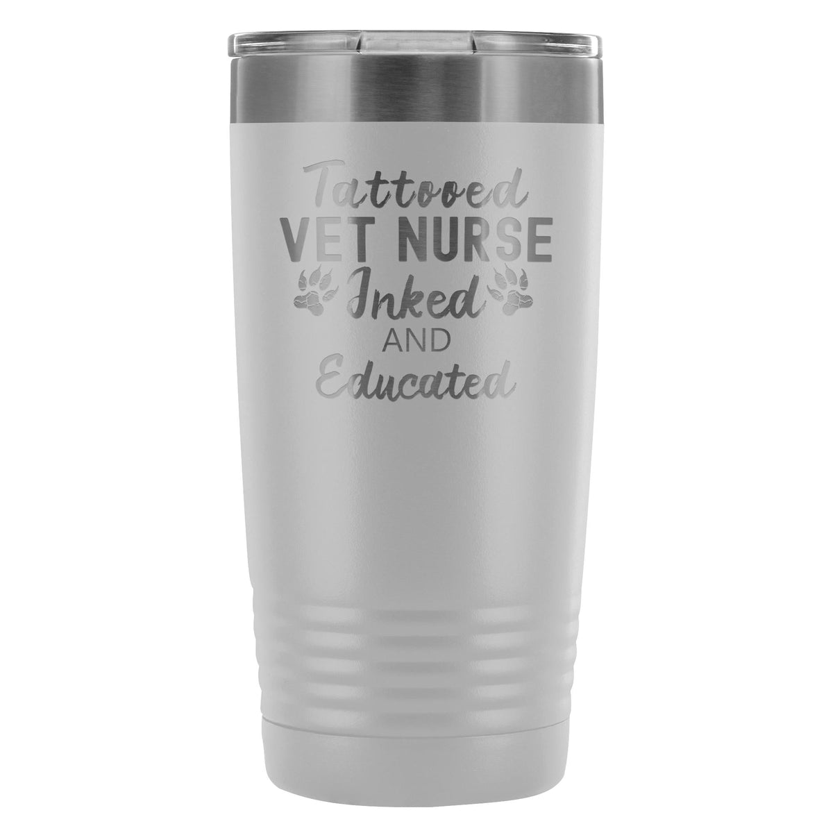 Vet Nurse- Tattooed, Inked and Educated 20oz Vacuum Tumbler-Tumblers-I love Veterinary