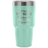 Vet Nurse- Tattooed, Inked and Educated 30oz Vacuum Tumbler-Tumblers-I love Veterinary