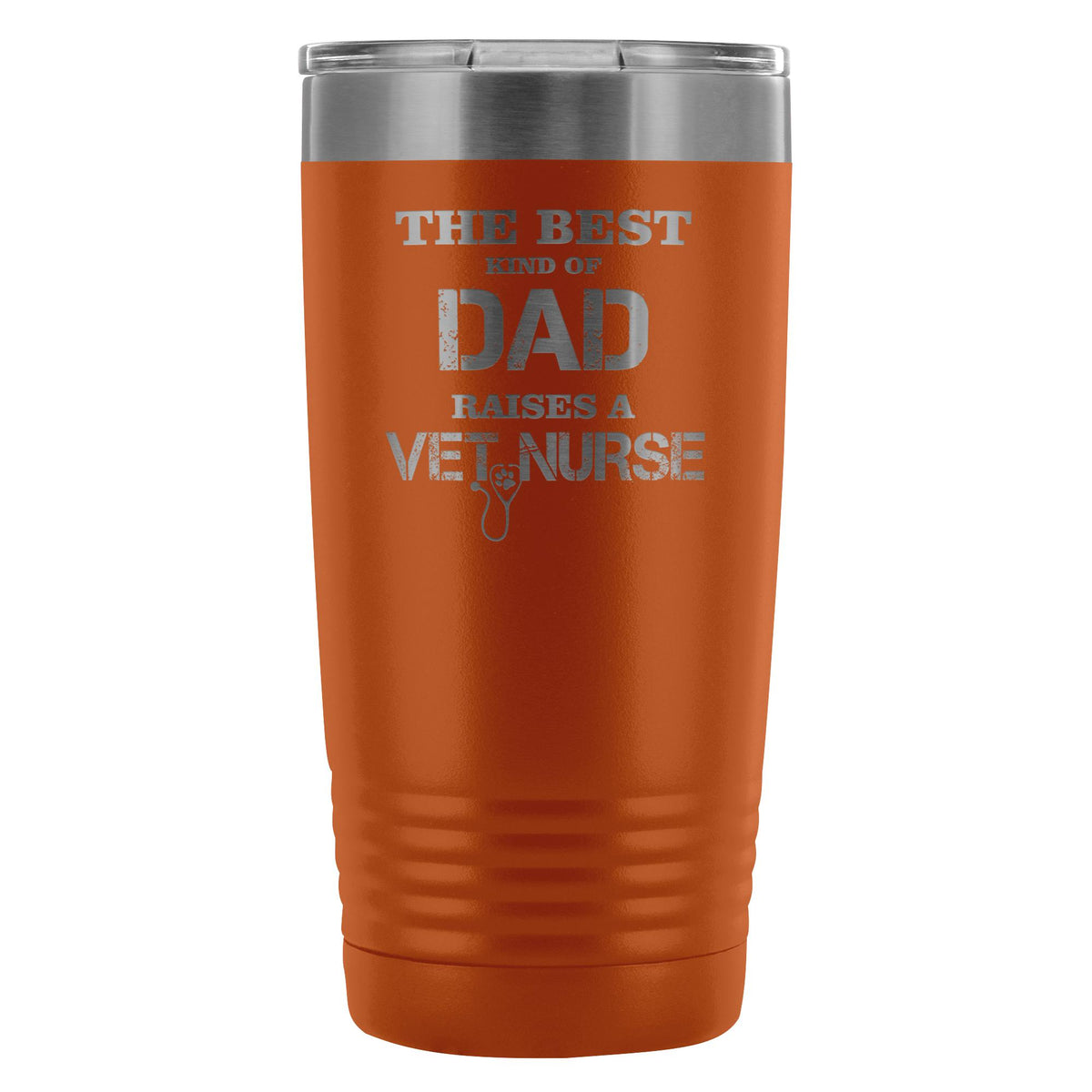 Vet Nurse- The best kind of Dad raises a Vet Nurse 20oz Vacuum Tumbler-Tumblers-I love Veterinary