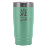 Vet Nurse- The best kind of Dad raises a Vet Nurse 20oz Vacuum Tumbler-Tumblers-I love Veterinary