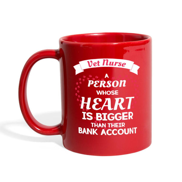 Vet Nurse whose heart is bigger than their Bank Account Full Color Mug-Full Color Mug | BestSub B11Q-I love Veterinary