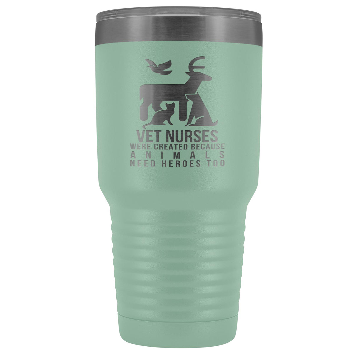 Vet nurses were created because animals need heroes too 30oz Vacuum Tumbler-Tumblers-I love Veterinary