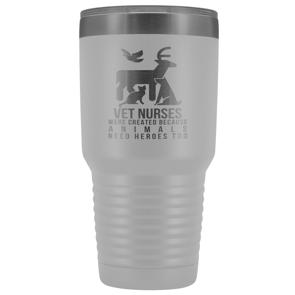 Vet nurses were created because animals need heroes too 30oz Vacuum Tumbler-Tumblers-I love Veterinary