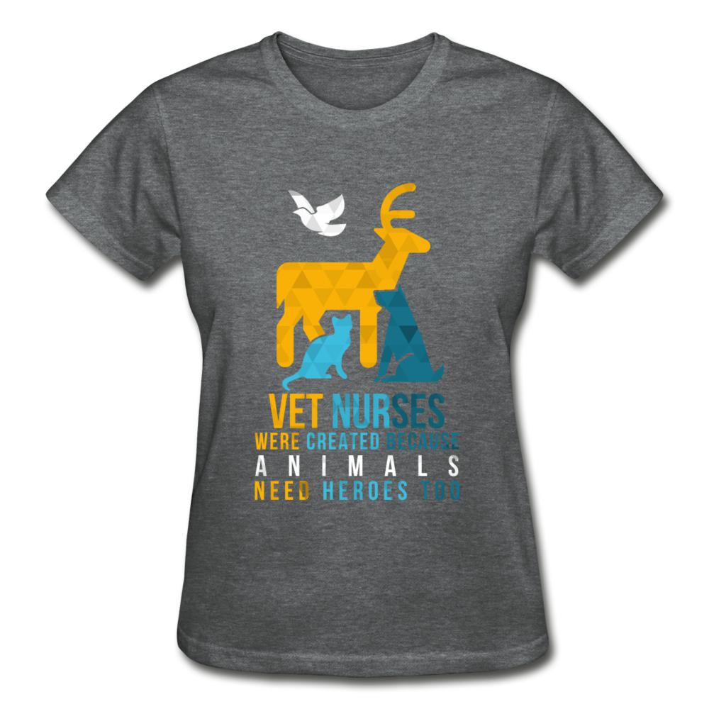 Vet nurses were created because animals need heroes too Gildan Ultra Cotton Ladies T-Shirt-Ultra Cotton Ladies T-Shirt | Gildan G200L-I love Veterinary