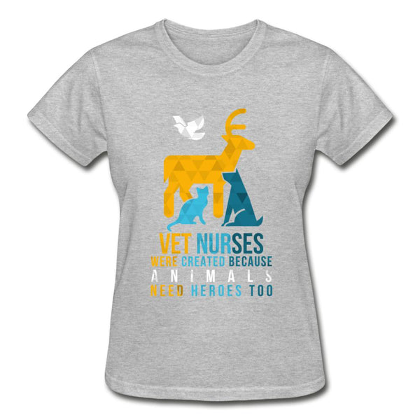 Vet nurses were created because animals need heroes too Gildan Ultra Cotton Ladies T-Shirt-Ultra Cotton Ladies T-Shirt | Gildan G200L-I love Veterinary