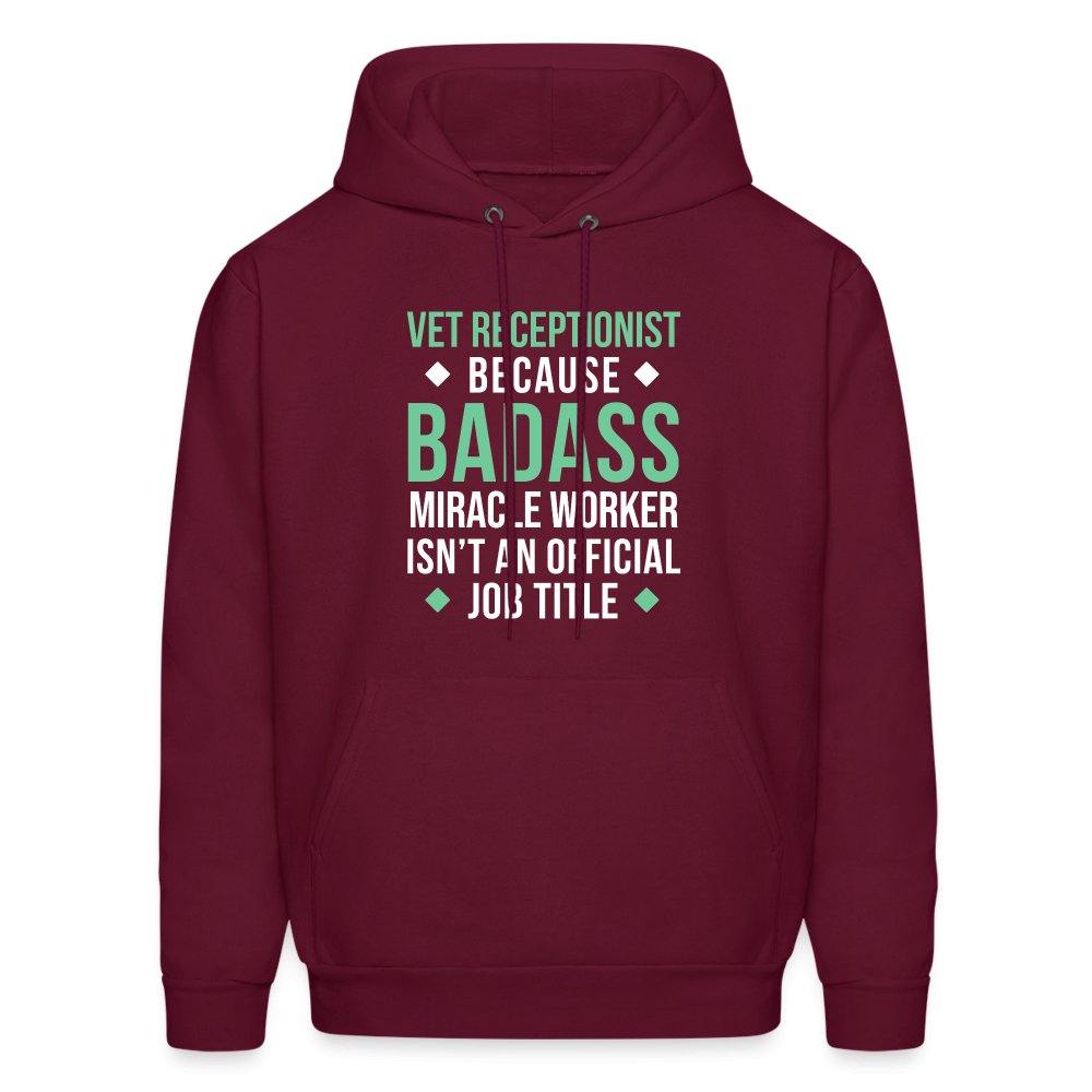 Vet Receptionist because BADASS MIRACLE WORKER isn't an official job title Men's Hoodie-Men's Hoodie | Hanes P170-I love Veterinary